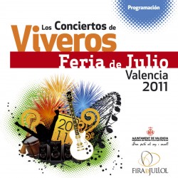 Conciertos Feria de Julio Valencia 2011
