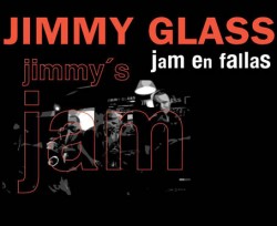JAM De Fallas en Jimmy Glass Jazz Bar